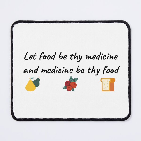 Item preview, Let food be thy medicine and medicine by thy food designed and sold by BRAZILCOOLSHIRT.