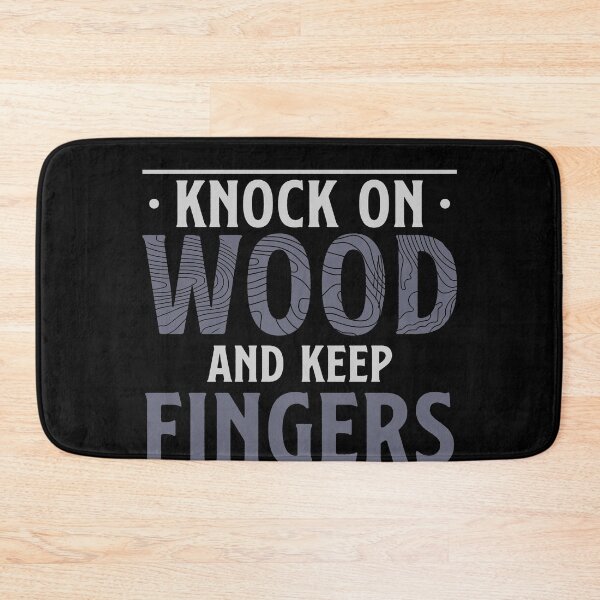 Item preview, Knock On Wood And Keep Fingers Funny Cabinet Maker Artisans designed and sold by StrongShirts.