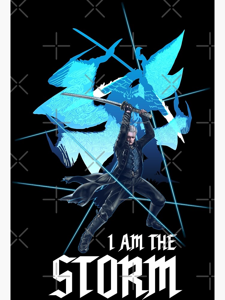 I am the storm that is approaching!, I am the storm that is approaching!, By Devil May Cry - Meme Trigger