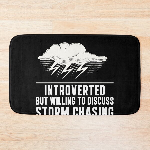 Item preview, Introverted But Willing To Discuss Funny Storm Chasing Fan designed and sold by StrongShirts.