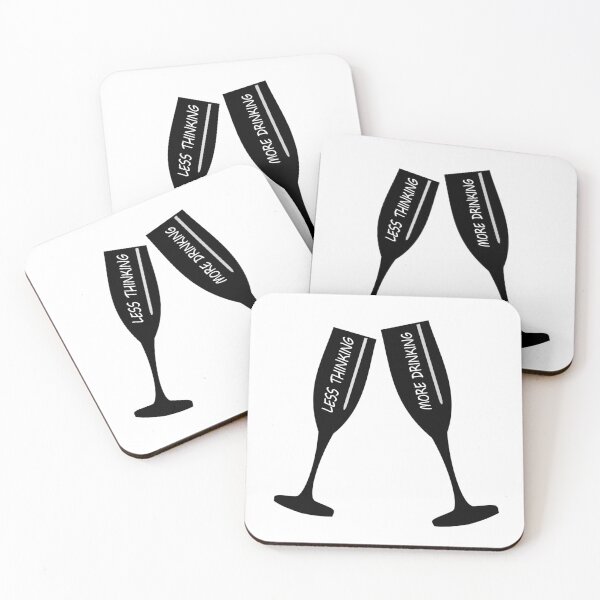 Item preview, Less Thinking More Drinking! designed and sold by planDpromotions.