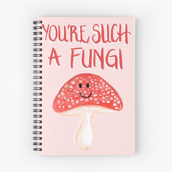 Item preview, You're Such A Fungi designed and sold by makemerriness.