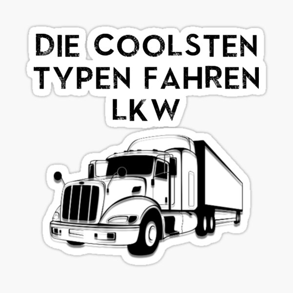 Cool guys drive trucks Sticker