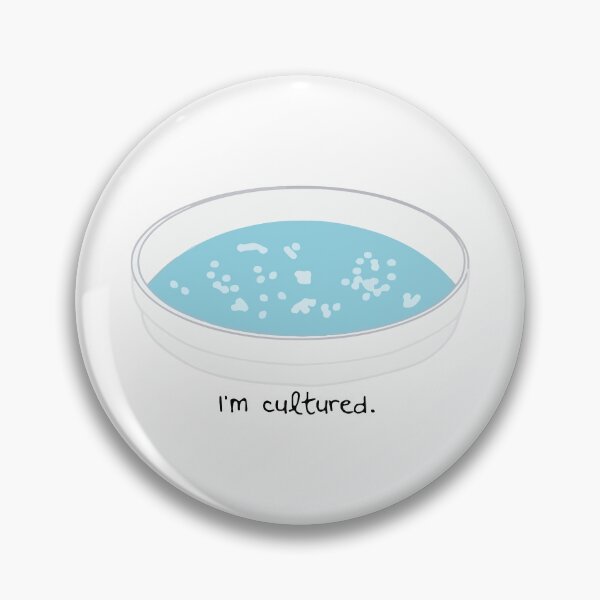 Item preview, I am cultured. Bacterial Culture. designed and sold by labstud.