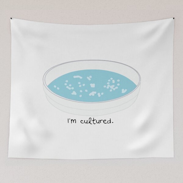Item preview, I am cultured. Bacterial Culture. designed and sold by labstud.