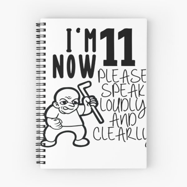 Item preview, I'm 11 Now Please Speak Loudly And Clearly designed and sold by Hurt art  ⭐⭐⭐⭐⭐.