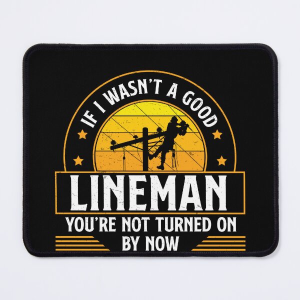 Item preview, Funny Electric Line Humor For A Powerline Technician Lineman designed and sold by StrongShirts.