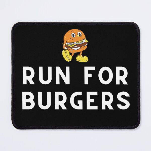 Item preview, Run For Burgers designed and sold by Runner's High.