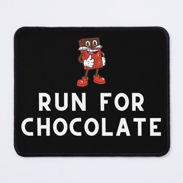 Item preview, Run For Chocolate designed and sold by Runner's High.
