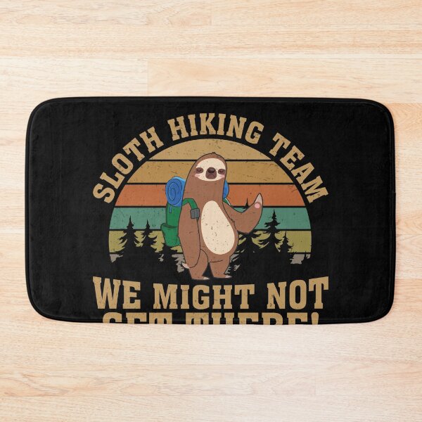 Item preview, Sloth Hiking Team Funny Sloth Mode For A Hiker Outdoor Lover designed and sold by StrongShirts.