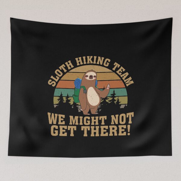 Item preview, Sloth Hiking Team Funny Sloth Mode For A Hiker Outdoor Lover designed and sold by StrongShirts.