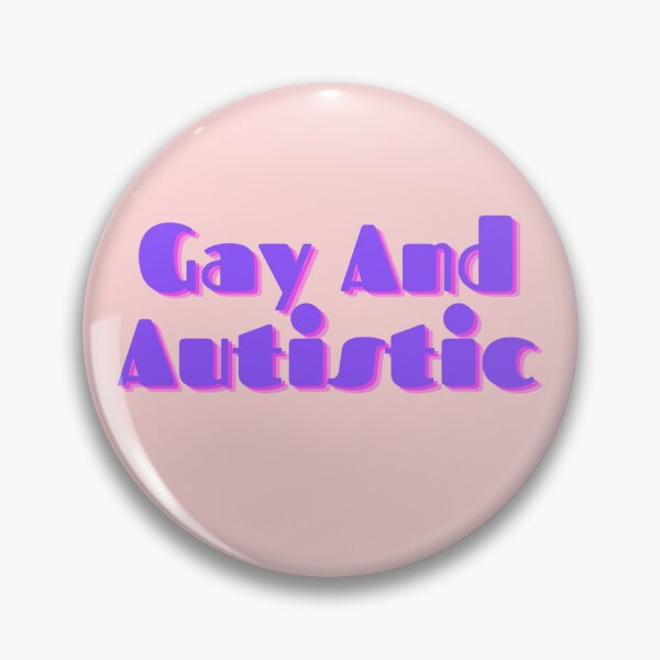 Item preview, Gay And Autistic designed and sold by sh3w0lff.