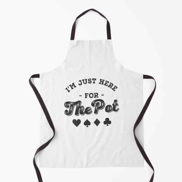 Item preview, I'm Just Here For The Pot Poker Player Gift designed and sold by TonySpencer.