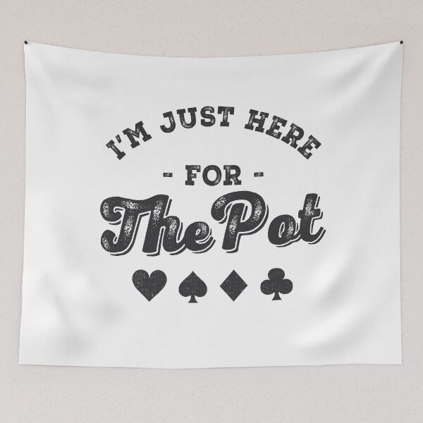 Item preview, I'm Just Here For The Pot Poker Player Gift designed and sold by TonySpencer.