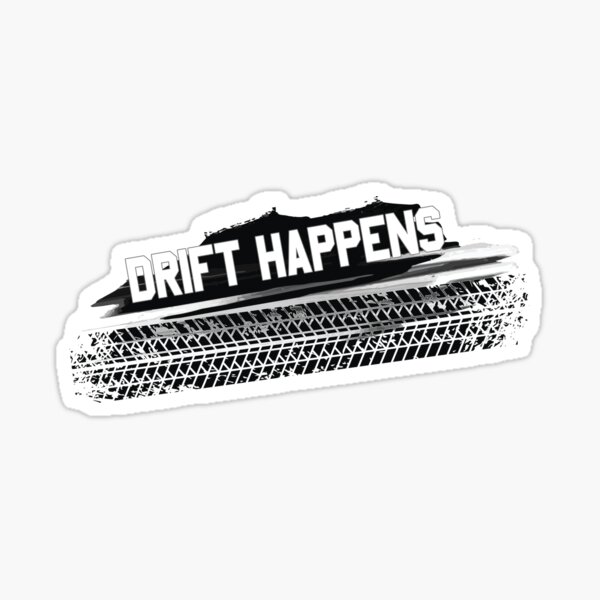 Item preview, Drift Happens Automotive Drifting Car Motorsports designed and sold by StrongShirts.