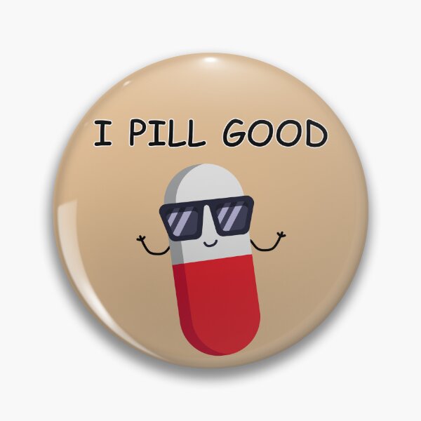 Item preview, I Pill Good designed and sold by wtfbba.