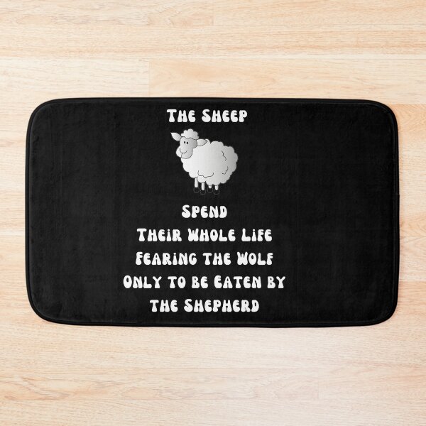 Item preview, The Sheep Spend Their Life Fearing The Wolf Quote designed and sold by SmartCastle.