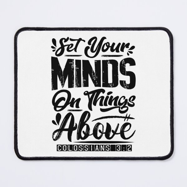 Item preview, Set Your Minds On Things Above - Colossians 3:2 designed and sold by plushism.