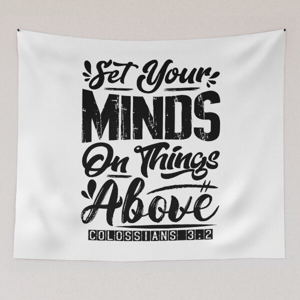 Item preview, Set Your Minds On Things Above - Colossians 3:2 designed and sold by plushism.