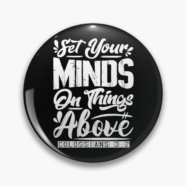 Item preview, Set Your Minds On Things Above - Colossians 3:2 designed and sold by plushism.