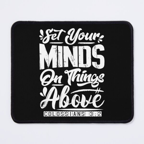 Item preview, Set Your Minds On Things Above - Colossians 3:2 designed and sold by plushism.
