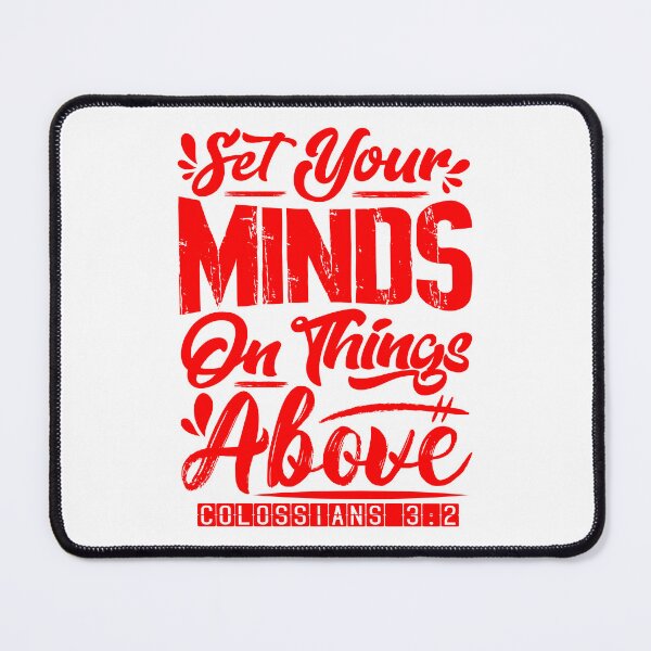 Item preview, Set Your Minds On Things Above - Colossians 3:2 designed and sold by plushism.