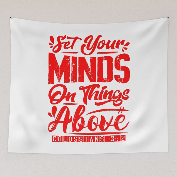 Item preview, Set Your Minds On Things Above - Colossians 3:2 designed and sold by plushism.