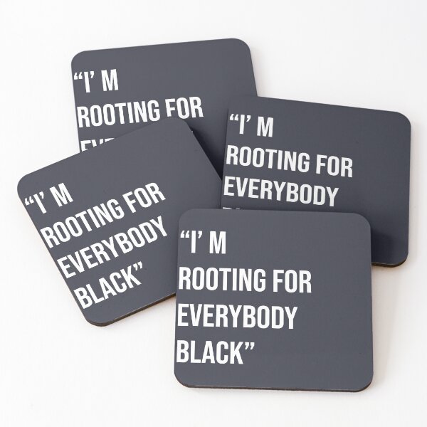 Item preview, "I'M ROOTING FOR EVERYBODY BLACK designed and sold by afushk.