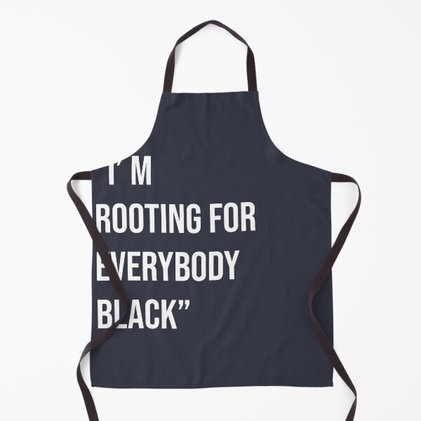 Item preview, "I'M ROOTING FOR EVERYBODY BLACK designed and sold by afushk.