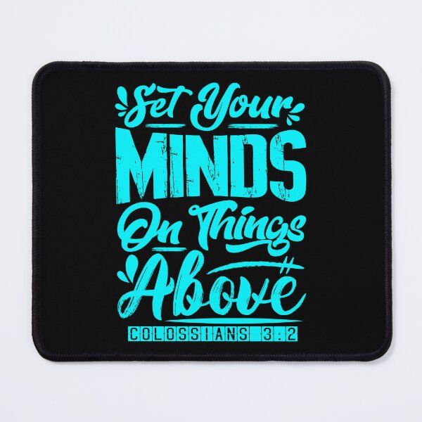 Item preview, Set Your Minds On Things Above - Colossians 3:2 designed and sold by plushism.