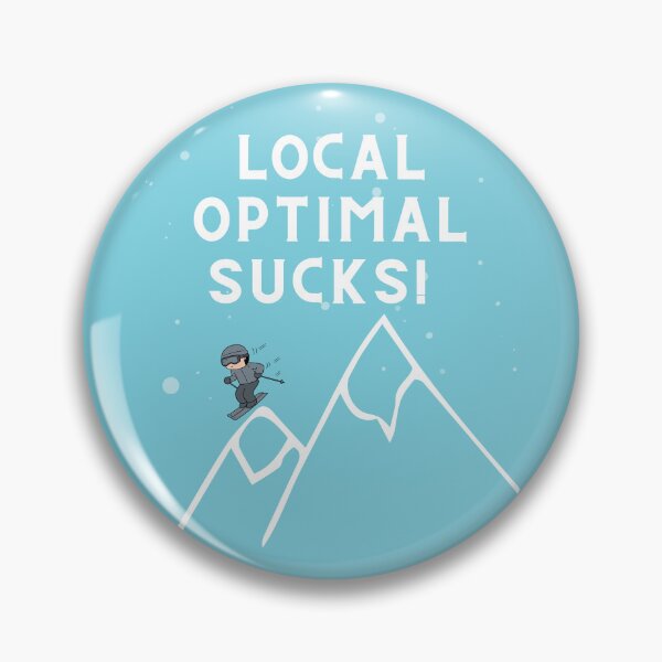 Item preview, Local Optimum Sucks mathematics computer science design designed and sold by t1n3333.