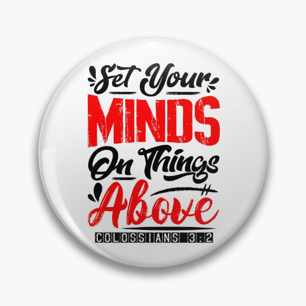 Item preview, Set Your Minds On Things Above - Colossians 3:2 designed and sold by plushism.