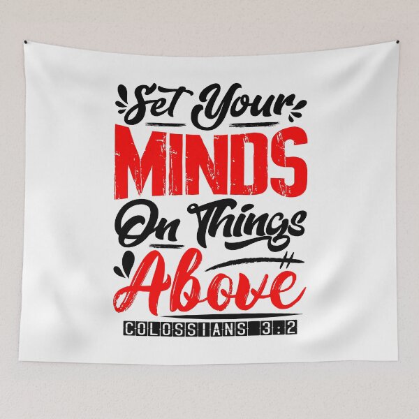 Item preview, Set Your Minds On Things Above - Colossians 3:2 designed and sold by plushism.
