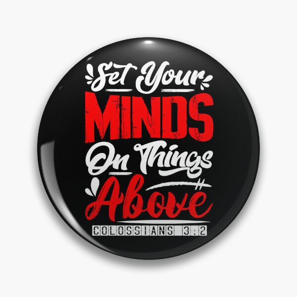 Item preview, Set Your Minds On Things Above - Colossians 3:2 designed and sold by plushism.