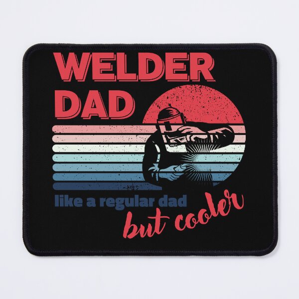 Item preview, Welder Dad Like a Regular Dad but Cooler designed and sold by brytfanna.