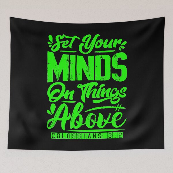 Item preview, Set Your Minds On Things Above - Colossians 3:2 designed and sold by plushism.