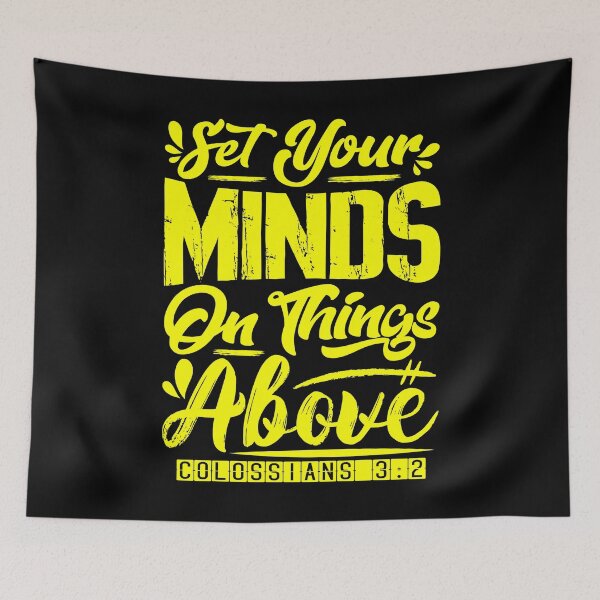 Item preview, Set Your Minds On Things Above - Colossians 3:2 designed and sold by plushism.