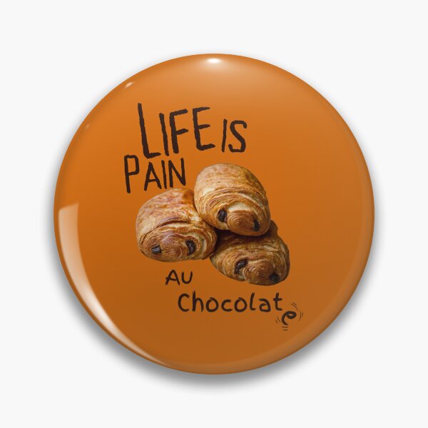 Item preview, Life is Pain, Au Chocolat(e) designed and sold by SnarkyTeesMugs.