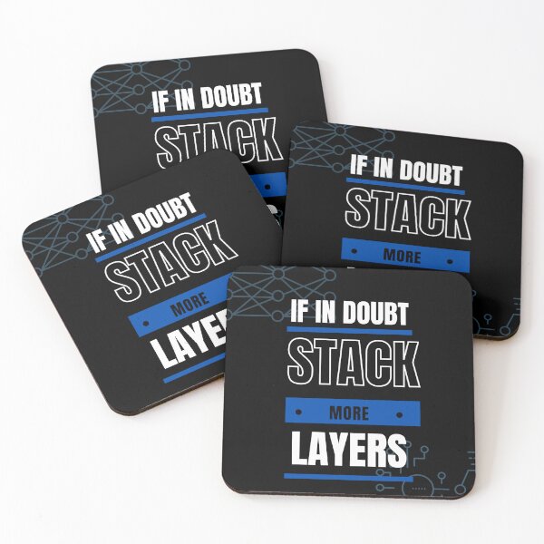 Item preview, If in doubt stack more layers neural network design  designed and sold by t1n3333.