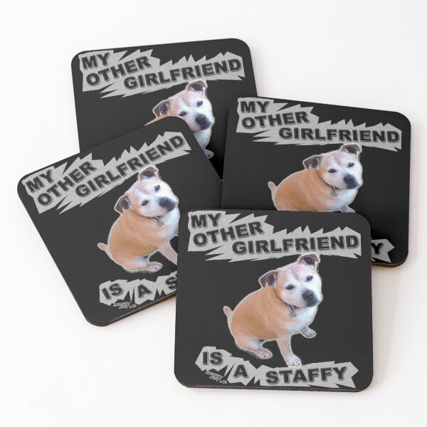 Item preview, My Other Girlfriend is a Staffy designed and sold by StaffyDognCo.