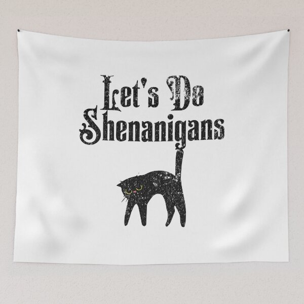 Item preview, Let's Do Shenanigans - Humorous Quote For Trouble Makers designed and sold by AlanPhotoArt.