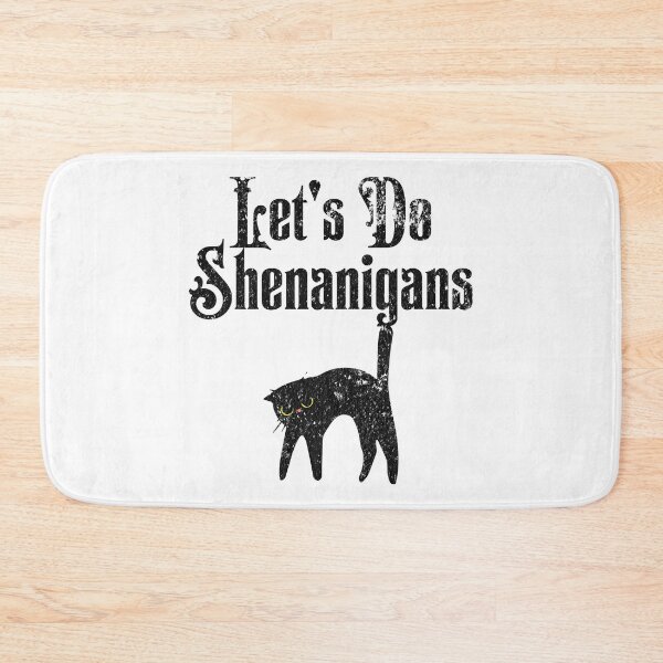 Item preview, Let's Do Shenanigans - Humorous Quote For Trouble Makers designed and sold by AlanPhotoArt.
