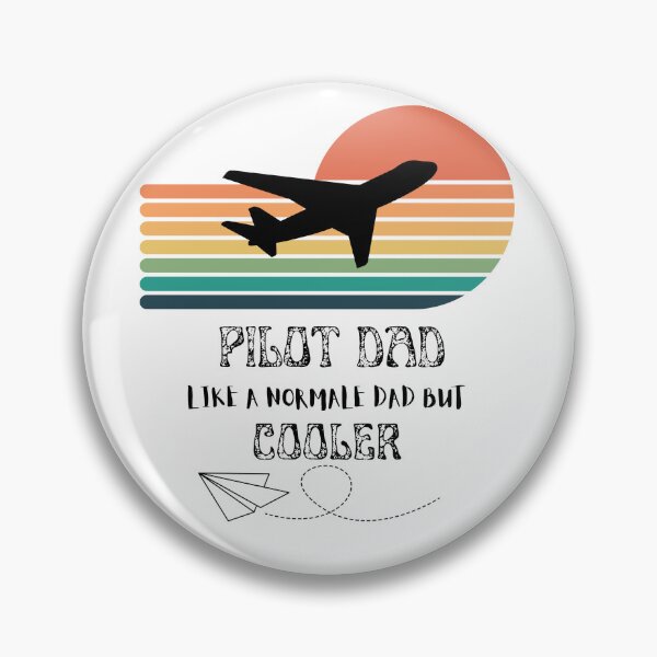 Item preview, Pilot Dad Like A Normal Dad But Cooler designed and sold by Artify Print ⭐⭐⭐⭐⭐.