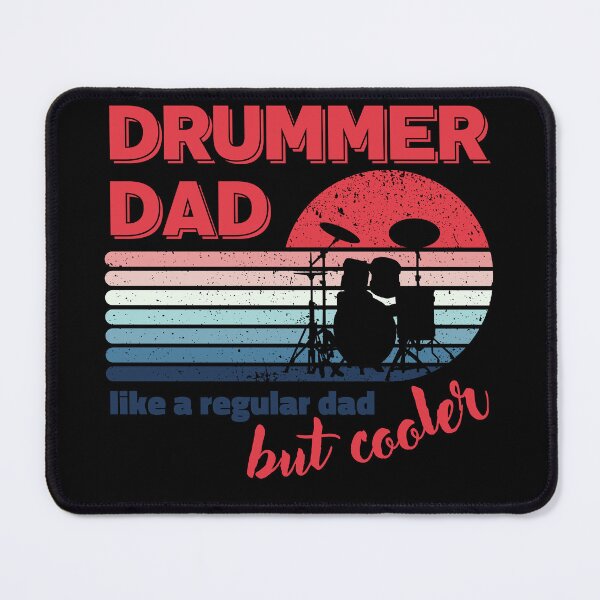 Item preview, Drummer Dad Like a Regular Dad but Cooler designed and sold by brytfanna.