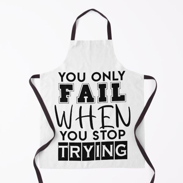 Item preview, You Only Fail When You Stop Trying designed and sold by UA-Shirts.