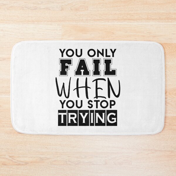 Item preview, You Only Fail When You Stop Trying designed and sold by UA-Shirts.