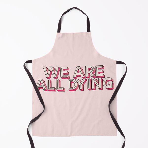 Item preview, We Are All Dying Pastel Pink Comic Text designed and sold by Pink Ribbon.