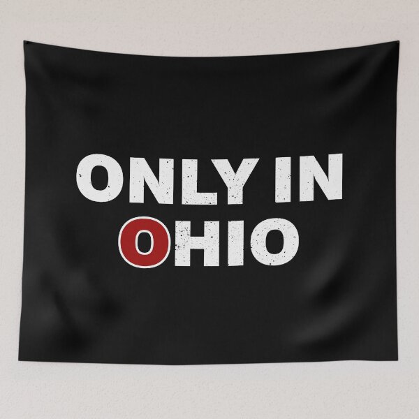 Item preview, Only In Ohio designed and sold by Hellbilly Designs.