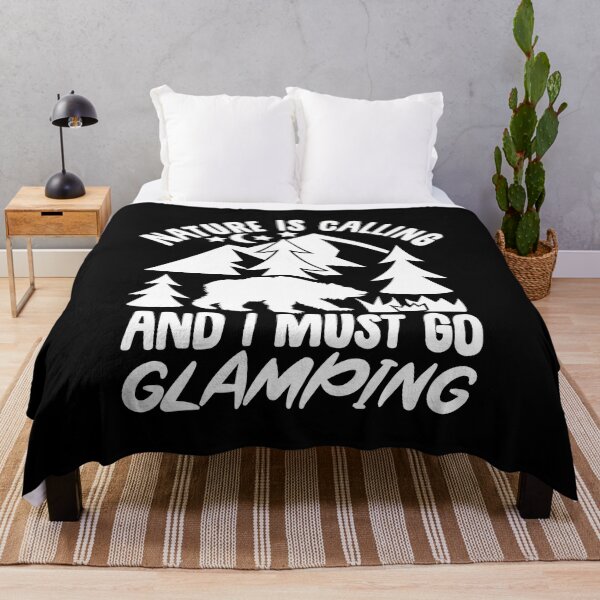 Item preview, Nature Is Calling and I Must Go Glamping designed and sold by FurioInc.