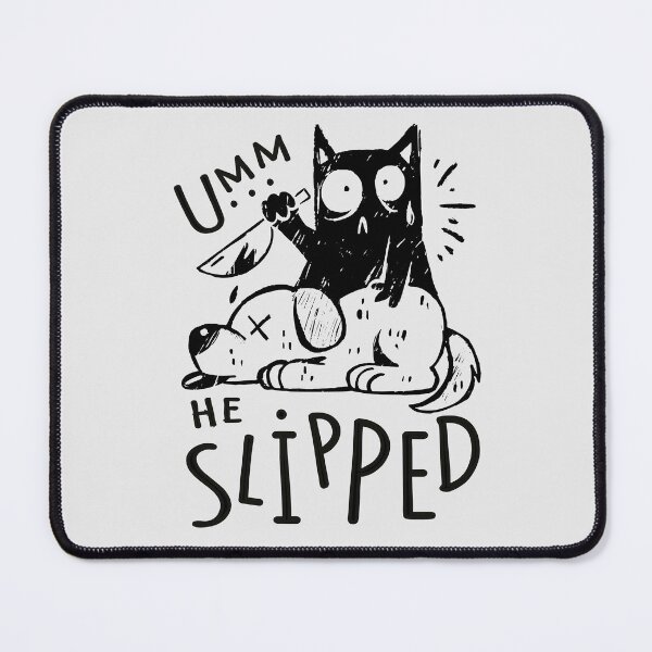 Item preview, Umm ... He Slipped designed and sold by bennetthuskers.